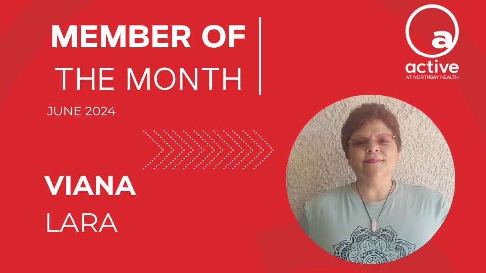 Active at NorthBay Health | Member of the Month | June 2024