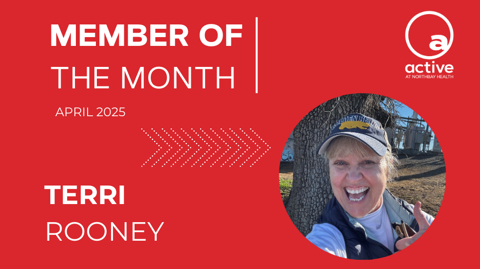 Active at NorthBay Health | Member of the Month | April 2025